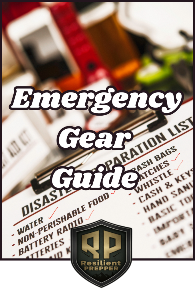 A checklist of emergency gear and supplies, including water, food, radio, cash, and first aid, with a pen and a “Resilient Prepper” logo. Text overlay says “Emergency Gear Guide.”.